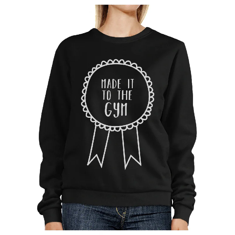 Crazy Savings Made It To The Gym Black Sweatshirt Work Out Pullover Fleece