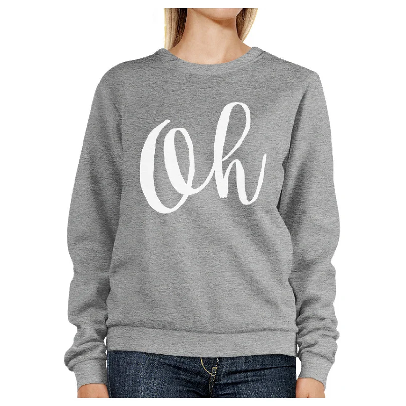 Oh Unisex Heather Grey Sweatshirt Calligraphy Cute Typography Shirt