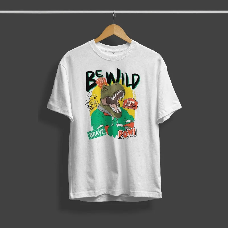 Don't Delay Be Wild White Printed T-Shirt