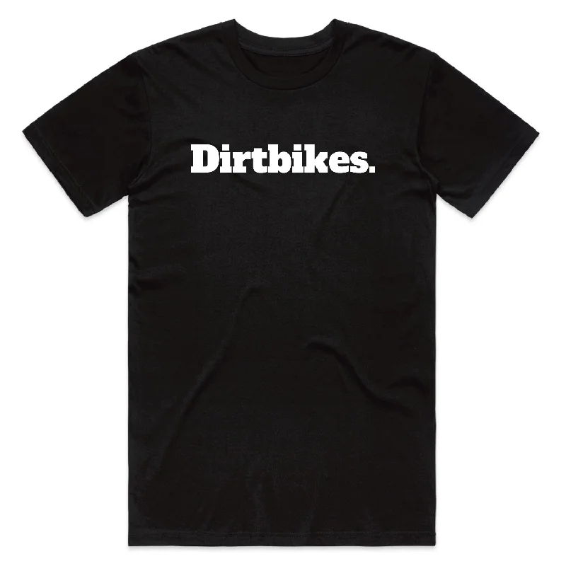 Black Dirtbikes. Tee